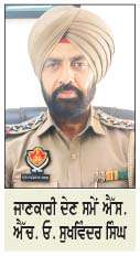  ਅਧਿਕਾਰੀਆਂ ਦੇ ਹੁਕਮ 'ਤੇ ਐੱਸ. ਐੱਚ. ਓ. ਸੁਖਵਿੰਦਰ ਸਿੰਘ ਨੇ ਹਥਿਆਰ ਜਮ੍ਹਾਂ ਕਰਵਾਉਣ ਲਈ ਕਿਹਾ  